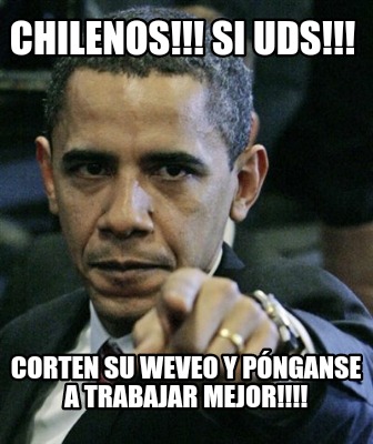 chilenos-si-uds-corten-su-weveo-y-pnganse-a-trabajar-mejor