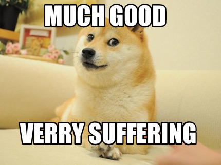 much-good-verry-suffering