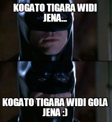 kogato-tigara-widi-jena...-kogato-tigara-widi-gola-jena-