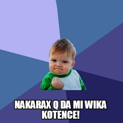 nakarax-q-da-mi-wika-kotence