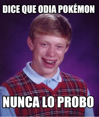 dice-que-odia-pokmon-nunca-lo-probo