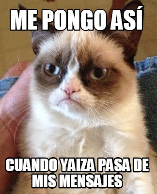 me-pongo-as-cuando-yaiza-pasa-de-mis-mensajes