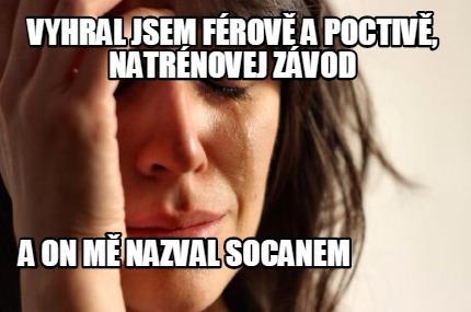 vyhral-jsem-frov-a-poctiv-natrnovej-zvod-a-on-m-nazval-socanem