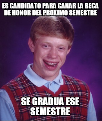 es-candidato-para-ganar-la-beca-de-honor-del-proximo-semestre-se-gradua-ese-seme