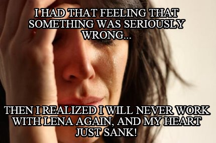 i-had-that-feeling-that-something-was-seriously-wrong...-then-i-realized-i-will-