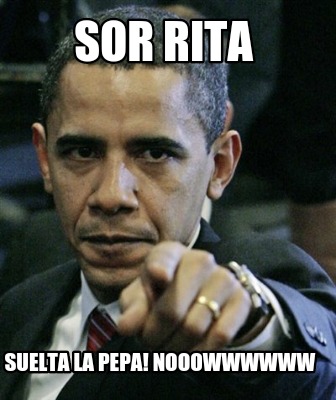 sor-rita-suelta-la-pepa-nooowwwwww