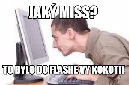 jak-miss-to-bylo-do-flashe-vy-kokoti