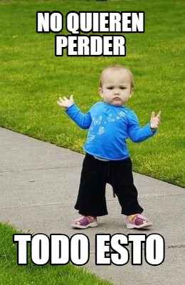 no-quieren-perder-todo-esto