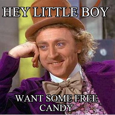hey-little-boy-want-some-free-candy