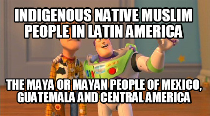 indigenous-native-muslim-people-in-latin-america-the-maya-or-mayan-people-of-mex2