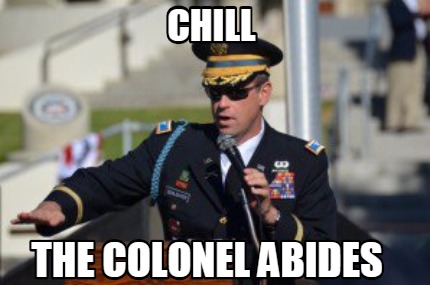 chill-the-colonel-abides7