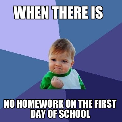 when-there-is-no-homework-on-the-first-day-of-school