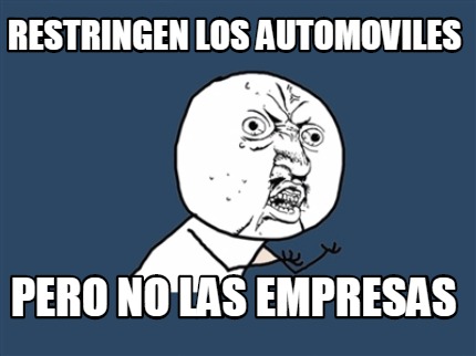 restringen-los-automoviles-pero-no-las-empresas