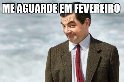 me-aguarde-em-fevereiro