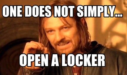 one-does-not-simply...-open-a-locker