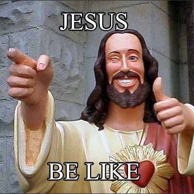jesus-be-like