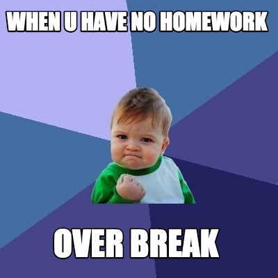 no homework over break