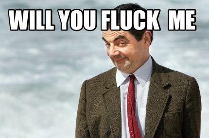 will-you-fluck-me