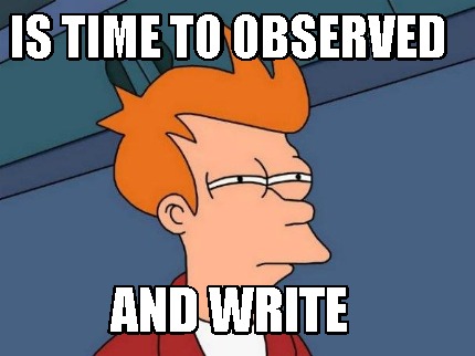 is-time-to-observed-and-write0