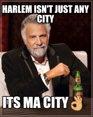 harlem-isnt-just-any-city-its-ma-city