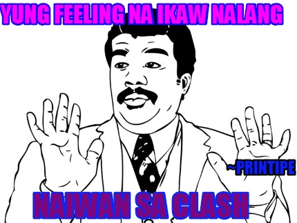 yung-feeling-na-ikaw-nalang-naiwan-sa-clash-printipe