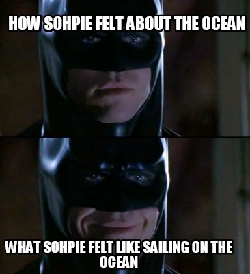 how-sohpie-felt-about-the-ocean-what-sohpie-felt-like-sailing-on-the-ocean