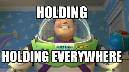 holding-holding-everywhere