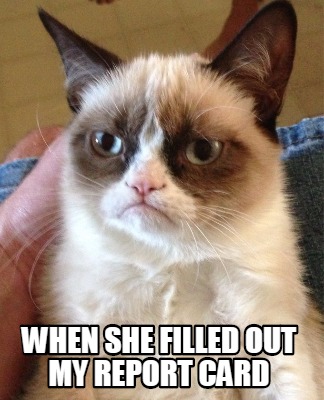 when-she-filled-out-my-report-card