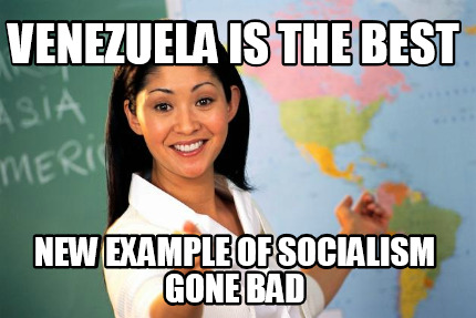 venezuela-is-the-best-new-example-of-socialism-gone-bad