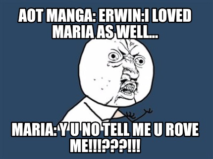 aot-manga-erwini-loved-maria-as-well...-maria-y-u-no-tell-me-u-rove-me