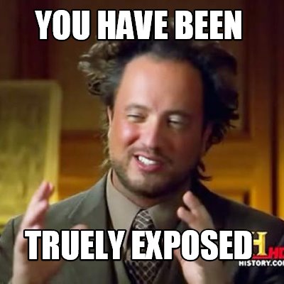 you-have-been-truely-exposed