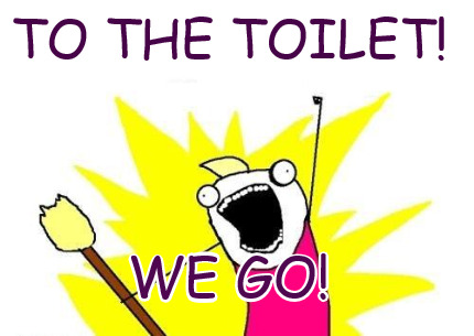 to-the-toilet-we-go