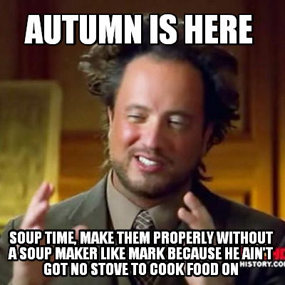 autumn-is-here-soup-time-make-them-properly-without-a-soup-maker-like-mark-becau