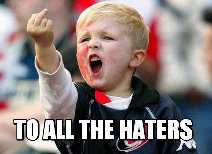 to-all-the-haters