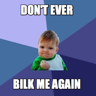 dont-ever-bilk-me-again1