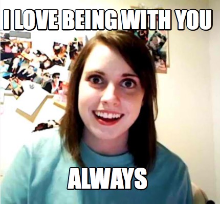 i-love-being-with-you-always