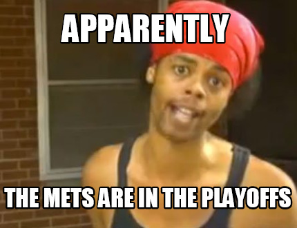 apparently-the-mets-are-in-the-playoffs