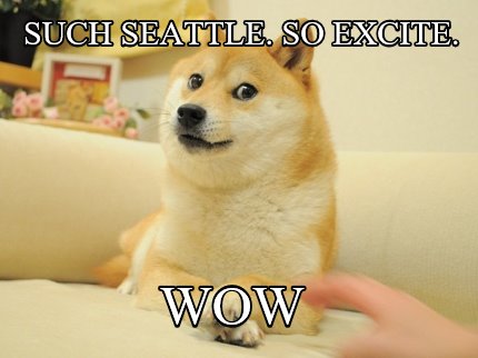 such-seattle.-so-excite.-wow