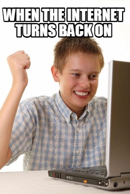 when-the-internet-turns-back-on
