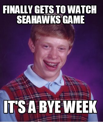 finally-gets-to-watch-seahawks-game-its-a-bye-week
