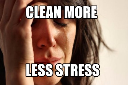 clean-more-less-stress