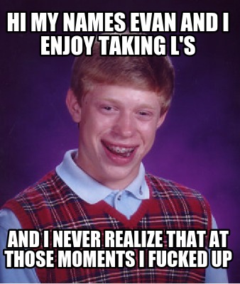 hi-my-names-evan-and-i-enjoy-taking-ls-and-i-never-realize-that-at-those-moments