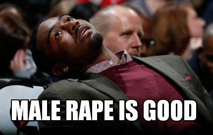 male-rape-is-good