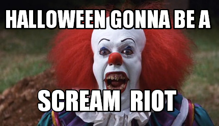 halloween-gonna-be-a-scream-riot
