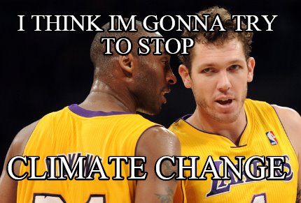 i-think-im-gonna-try-to-stop-climate-change