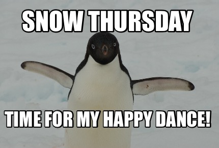 snow-thursday-time-for-my-happy-dance