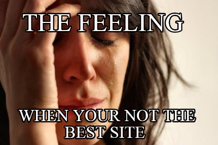 the-feeling-when-your-not-the-best-site