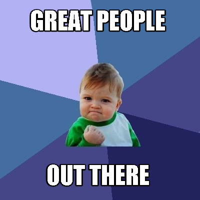 great-people-out-there