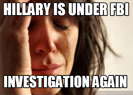hillary-is-under-fbi-investigation-again