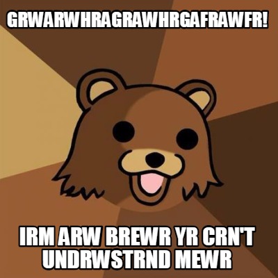 grwarwhragrawhrgafrawfr-irm-arw-brewr-yr-crnt-undrwstrnd-mewr